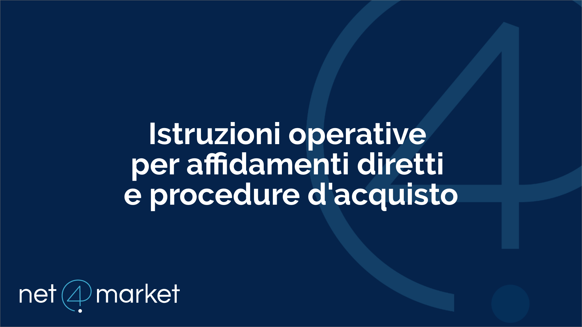 Istruzioni operative per affidamenti diretti e procedure d’acquisto