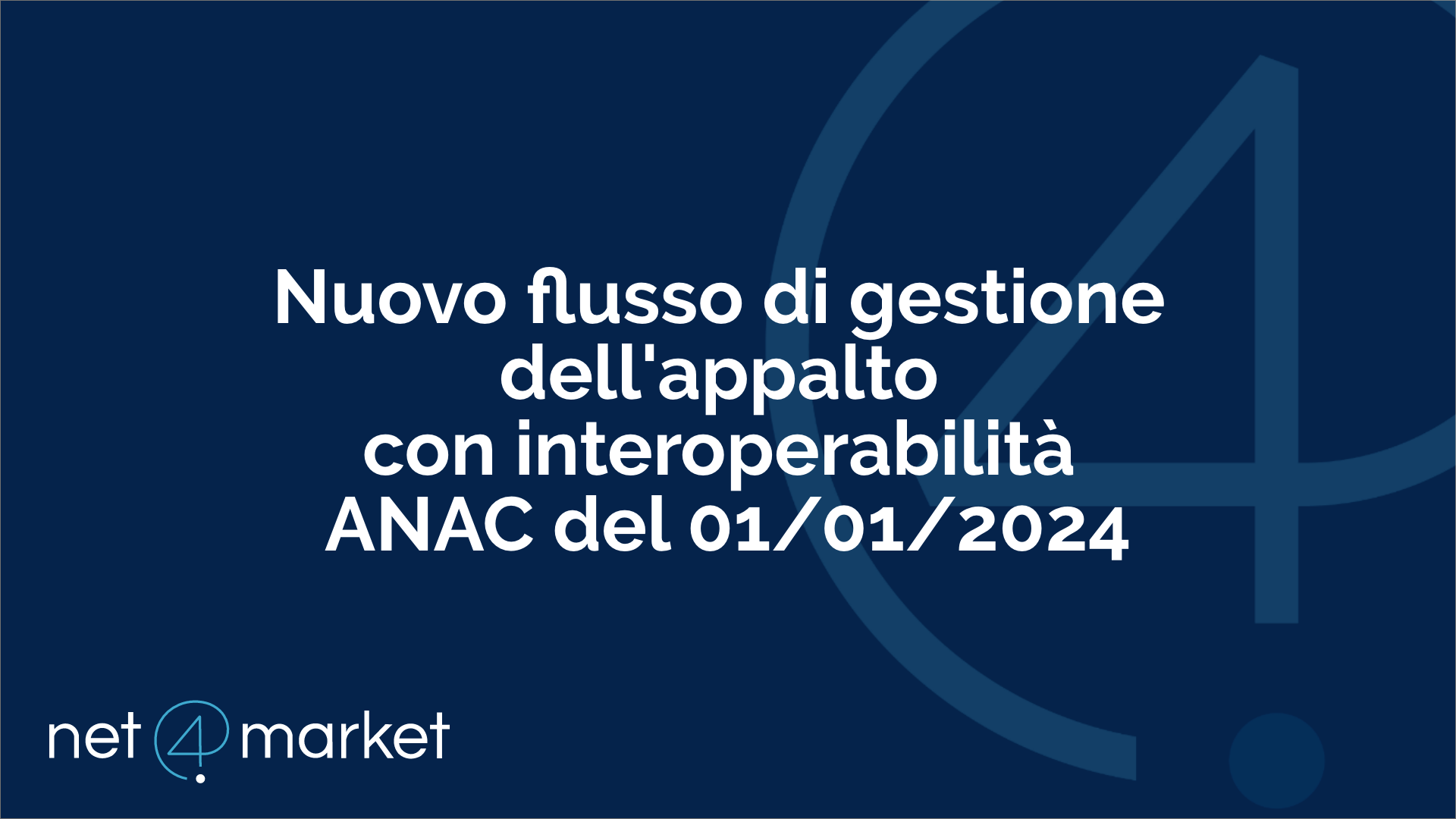 Nuovo flusso di gestione dell’appalto con interoperabilità ANAC del 01/01/2024