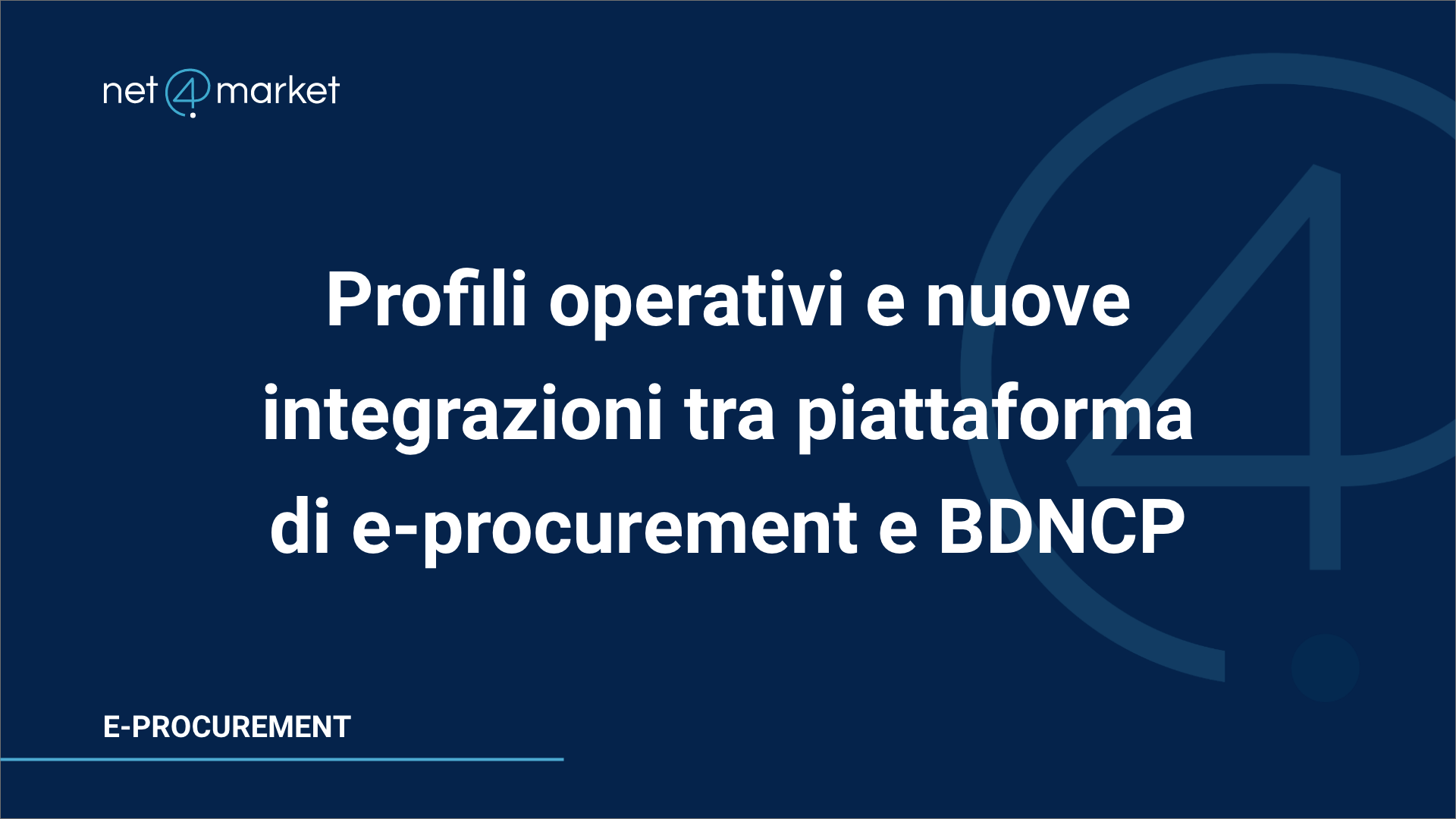 Profili operativi e nuove integrazioni tra piattaforma di e-procurement e BDNCP