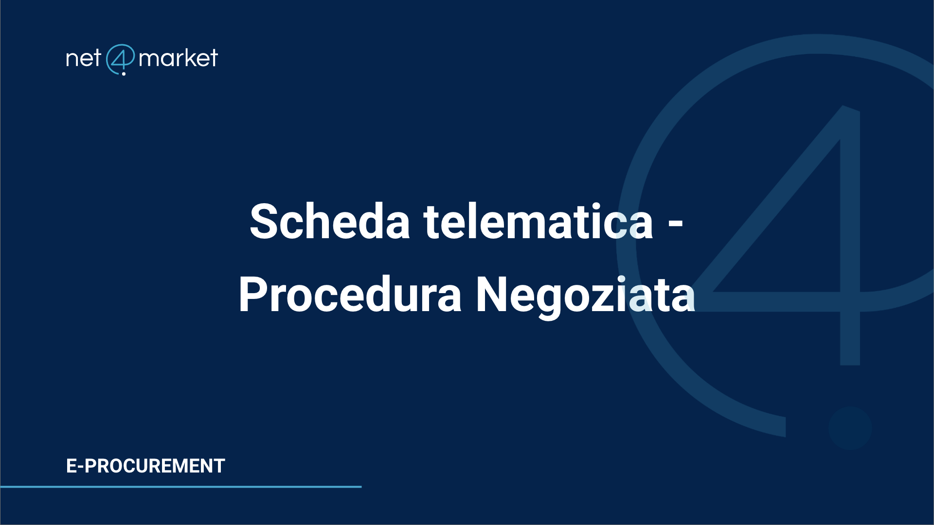 Scheda telematica – Procedura Negoziata