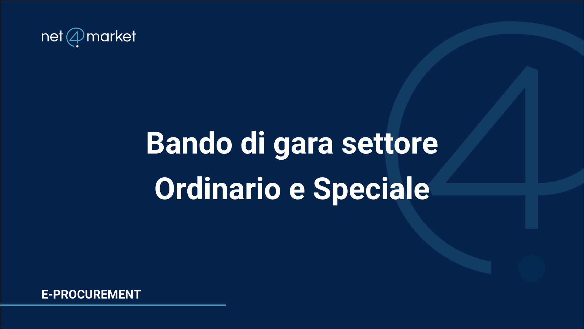Bando di gara settore ordinario e speciale