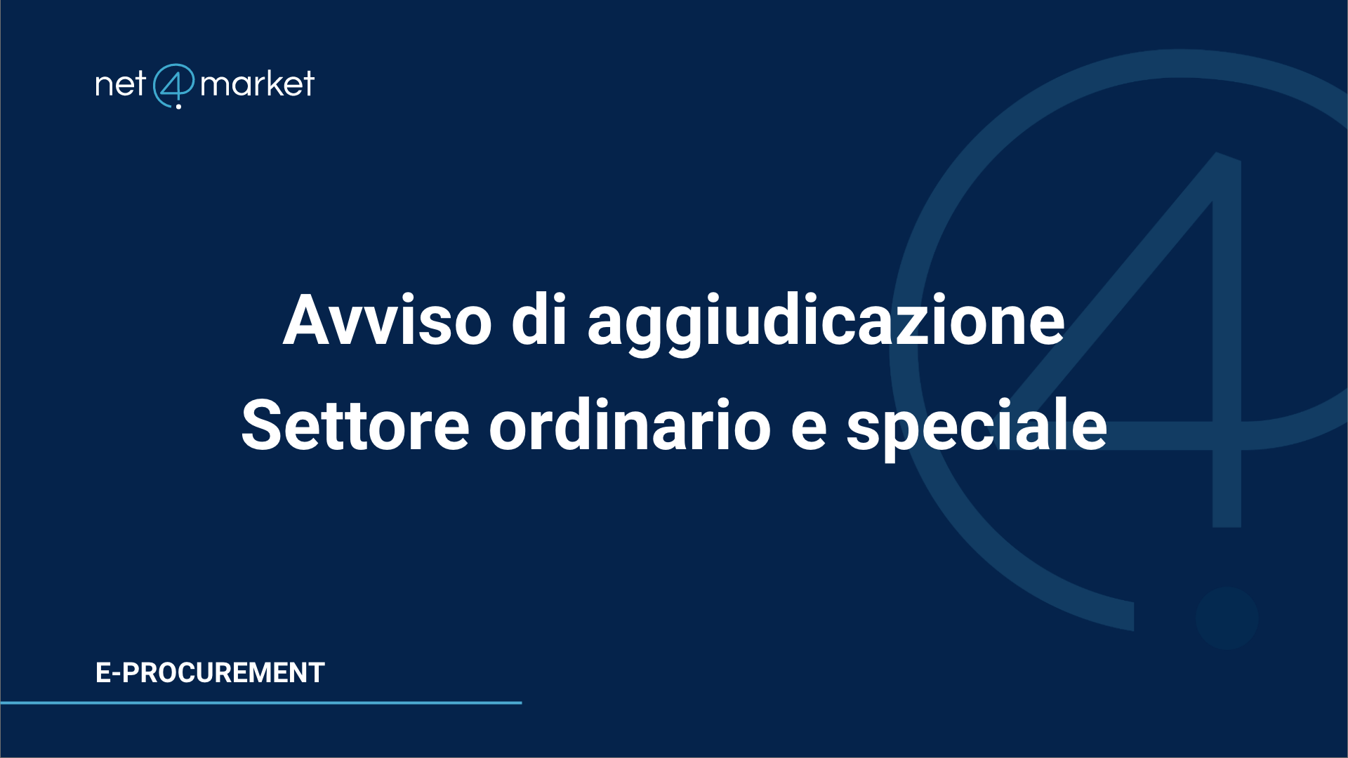 Avviso di aggiudicazione settore ordinario e speciale